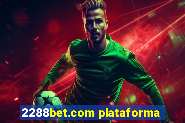 2288bet.com plataforma